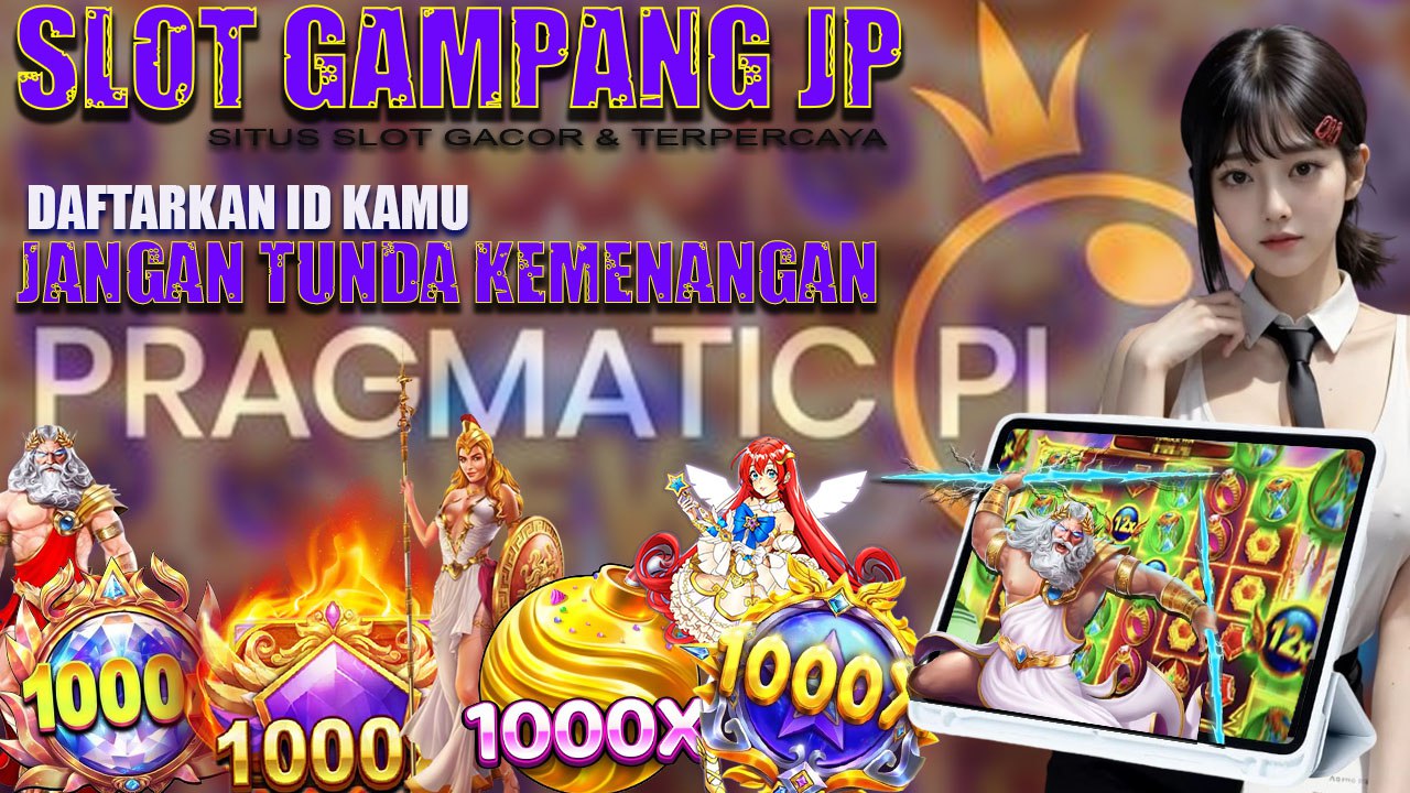 Slot Gampang JP